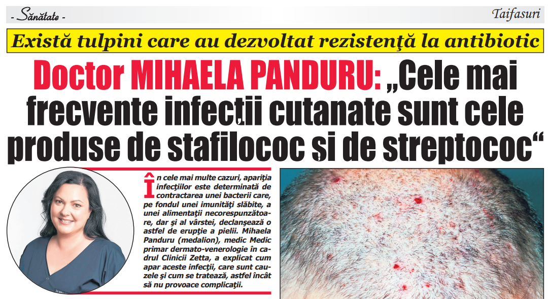 Dr. Mihaela Panduru – Cele mai frecvente infectii cutanate sunt cele produse de stafilococ si de streptococ